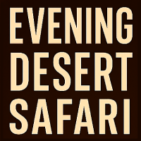 Evening Desert Safari