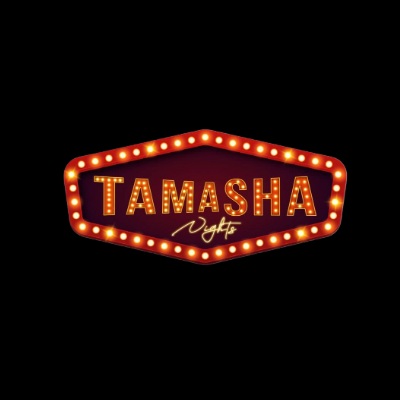TAMASHA NIGHTS