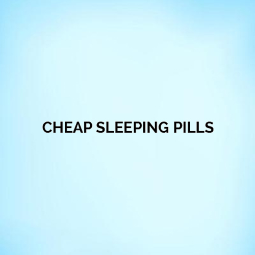Cheap Sleeping Pills