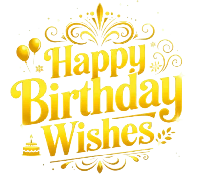 Happy Birthday Wishes