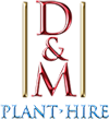 D & M Plant Hire PTY LTD