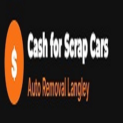 Cash for Scrap Cars Auto Removal Langley